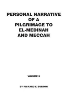 Personal Narrative of a Pilgrimage to El-Medinah and Meccah : Volume 3, Paperback Book Personal Narrative of a Pilgrimage to El-Medinah and Meccah : Volume 3, Paperback Book