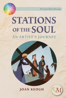 Stations of the Soul : An Artist's Journey