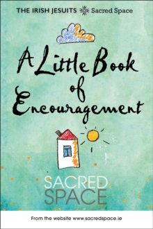 A Little Book of Encouragement : Sacred Space