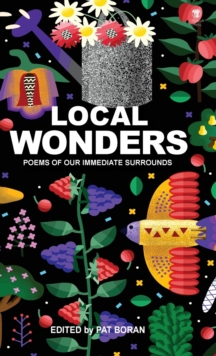 Local Wonders : Poems of Our Immediate Surrounds