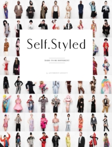 Self Styled : Dare to be Different, Hardback Book Self Styled : Dare to be Different, Hardback Book