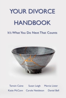 Your Divorce Handbook : It's What You Do Next That Counts