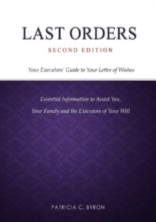 Last Orders : Your Executors' Guide to Your Letter of Wishes