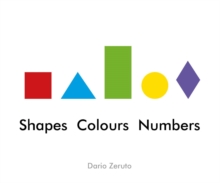 Shapes, Colours, Numbers, Hardback Book Shapes, Colours, Numbers, Hardback Book