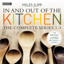 In and Out of the Kitchen : The Complete Series 1-3, eAudiobook MP3 eaudioBook In and Out of the Kitchen : The Complete Series 1-3, eAudiobook MP3 eaudioBook