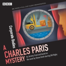 Charles Paris: Corporate Bodies : A BBC Radio 4 full-cast dramatisation, eAudiobook MP3 eaudioBook Charles Paris: Corporate Bodies : A BBC Radio 4 full-cast dramatisation, eAudiobook MP3 eaudioBook