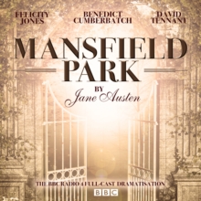 Mansfield Park : A BBC Radio 4 Full-Cast Dramatisation, CD-Audio Book Mansfield Park : A BBC Radio 4 Full-Cast Dramatisation, CD-Audio Book