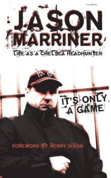 Life as a Chelsea Headhunter, Paperback / softback Book Life as a Chelsea Headhunter, Paperback / softback Book
