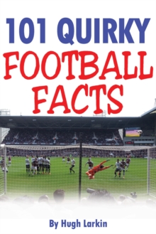 101 Quirky Football Facts