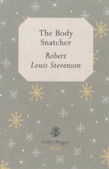 The Body Snatcher, Paperback / softback Book The Body Snatcher, Paperback / softback Book