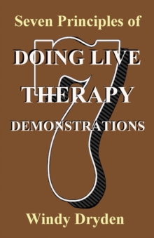 Seven Principles of Doing Live Therapy Demonstrations