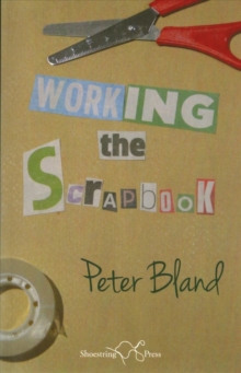 Working the Scrapbook, Paperback / softback Book Working the Scrapbook, Paperback / softback Book