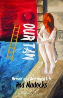 Our Tan : Memoir of a Destroyed Life, Paperback Book Our Tan : Memoir of a Destroyed Life, Paperback Book