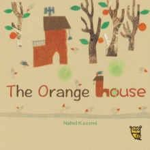 The Orange House, Hardback Book The Orange House, Hardback Book