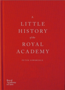 A Little History of the Royal Academy