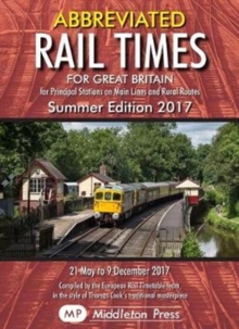 Abbreviated Rail Times for Great Britain : Principal Stations on Main Lines and Rural Routes, Paperback Book Abbreviated Rail Times for Great Britain : Principal Stations on Main Lines and Rural Routes, Paperback Book