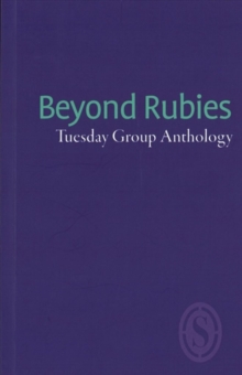 Beyond Rubies : Tuesday Group Anthology, Paperback / softback Book Beyond Rubies : Tuesday Group Anthology, Paperback / softback Book