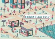 Something City, Paperback / softback Book Something City, Paperback / softback Book