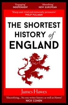 The Shortest History of England