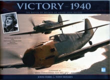 Victory-1940 : The Battle of Britain as Never Seen Before, Hardback Book Victory-1940 : The Battle of Britain as Never Seen Before, Hardback Book