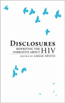 Disclosures : Rewriting the Narrative About HIV