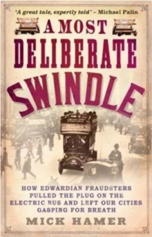 Most Deliberate Swindle, Paperback / softback Book Most Deliberate Swindle, Paperback / softback Book