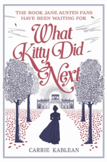 What Kitty Did Next, Paperback / softback Book What Kitty Did Next, Paperback / softback Book