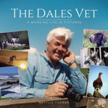 The Dales Vet : A Working Life in Pictures, Hardback Book The Dales Vet : A Working Life in Pictures, Hardback Book
