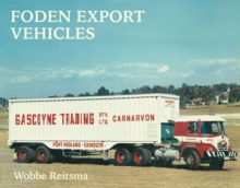 Foden Export Vehicles, Hardback Book Foden Export Vehicles, Hardback Book
