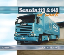 Scania 113 and 143 at Work, Hardback Book Scania 113 and 143 at Work, Hardback Book