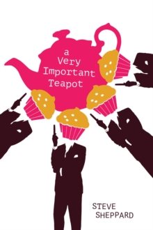 A Very Important Teapot : Book 1 in the Dawson and Lucy Series