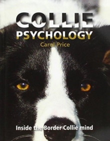 Collie Psychology : Inside The Border Collie Mind