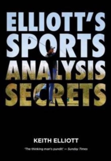 Elliott's Sports Analysis Secrets, Paperback / softback Book Elliott's Sports Analysis Secrets, Paperback / softback Book