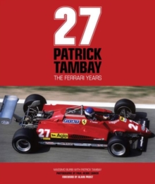 Patrick Tambay - The Ferrari Years, Hardback Book Patrick Tambay - The Ferrari Years, Hardback Book