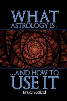 What Astrology is and How To Use it