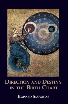 Direction and Destiny in the Birth Chart