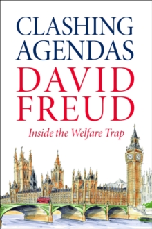 Clashing Agendas : Inside The Welfare Trap