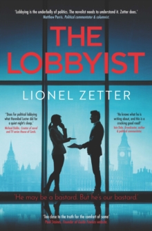 The Lobbyist : 'He may be a bastard. But he's our bastard.'