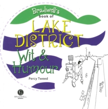Bradwell's Book of Lake District Wit & Humour, Paperback / softback Book Bradwell's Book of Lake District Wit & Humour, Paperback / softback Book