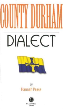 County Durham Dialect, Paperback Book County Durham Dialect, Paperback Book