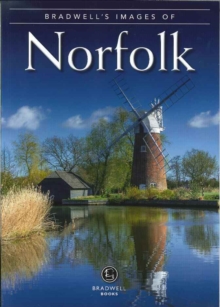 Bradwell's Images of Norfolk, Paperback / softback Book Bradwell's Images of Norfolk, Paperback / softback Book