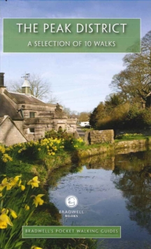 Bradwell's Pocket Walking Guides the Peak District, Paperback / softback Book Bradwell's Pocket Walking Guides the Peak District, Paperback / softback Book