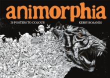 Animorphia: 20 Posters to Colour, Paperback / softback Book Animorphia: 20 Posters to Colour, Paperback / softback Book