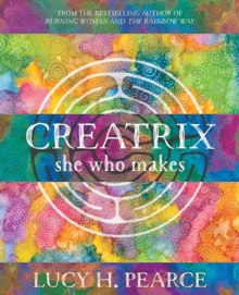 Creatrix : she who makes