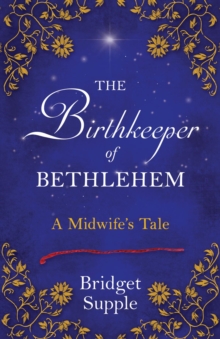 The Birthkeeper of Bethlehem : A Midwife's Tale