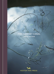 Along the Hackney Canal, Hardback Book Along the Hackney Canal, Hardback Book