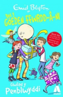 Cyfres Byd y Goeden Ffwrdd a Ni: Gwlad y Penblwyddi, Paperback / softback Book Cyfres Byd y Goeden Ffwrdd a Ni: Gwlad y Penblwyddi, Paperback / softback Book