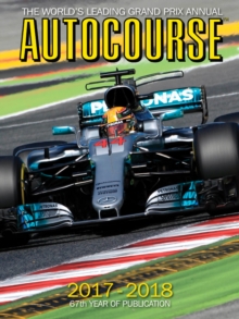 AUTOCOURSE 2017/18 ANNUAL : AUTOCOURSE 2017/18 ANNUAL, Hardback Book AUTOCOURSE 2017/18 ANNUAL : AUTOCOURSE 2017/18 ANNUAL, Hardback Book