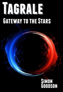 Tagrale - Gateway to the Stars : Tagrale, #1