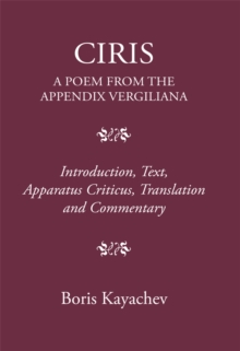 Ciris : A Poem from the Appendix Vergiliana